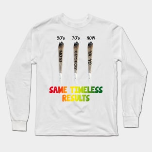 Same Timeless Results Long Sleeve T-Shirt